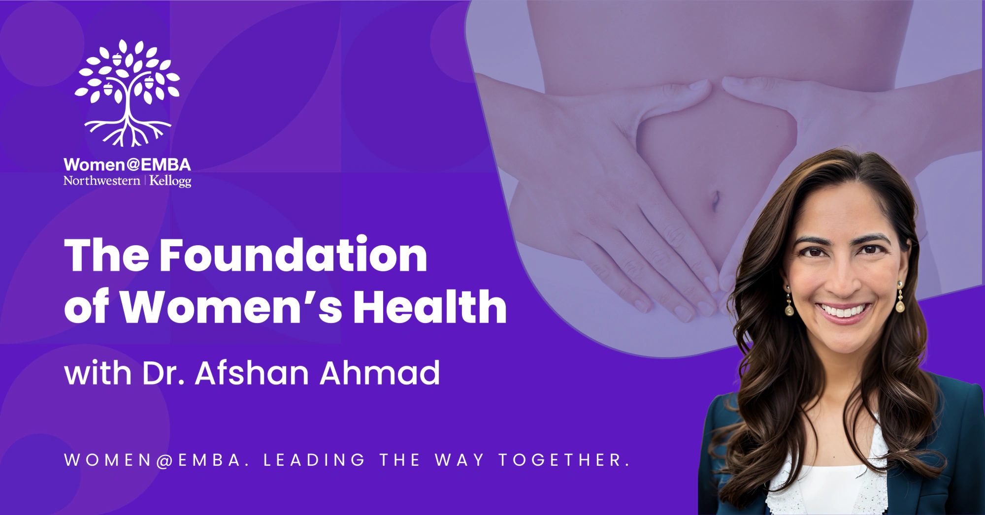 The Foundation of Women's Health with Dr. Afshan Ahmad